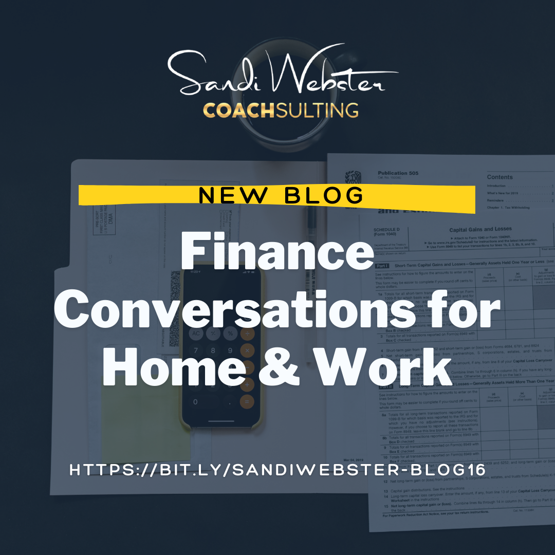 Finance Conversations for Home & Work